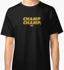 Champ Champ. DC | Daniel Cormier | Gold Classic T-Shirt