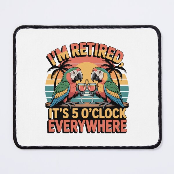 Item preview, I’m Retired It’s 5 O’Clock Everywhere, Funny Tropical Retirement Classic T-Shirt designed and sold by podlook.