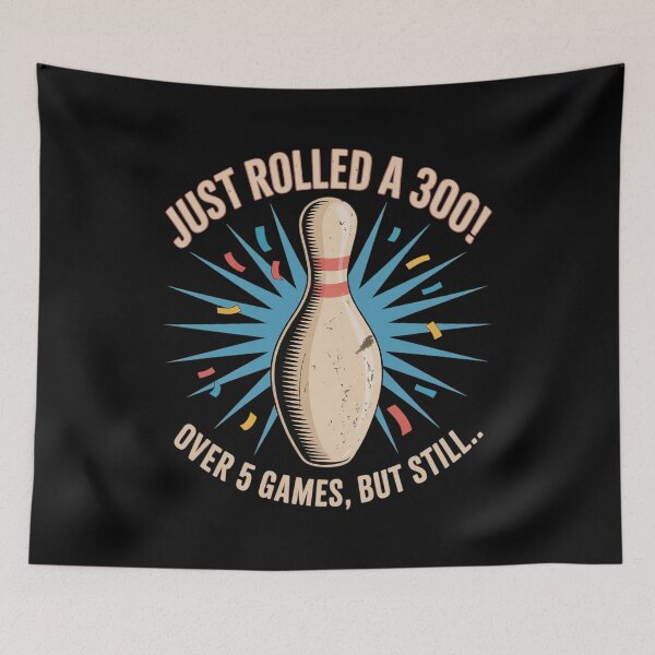 Item preview, Funny Ten Pin Bowling Just Rolled A 300 Score Graphic designed and sold by LeeEvans222.