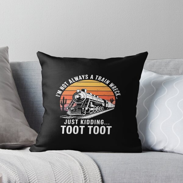 Item preview, Funny Train I’m Not Always A Train Wreck Just Kidding Toot designed and sold by LeeEvans222.