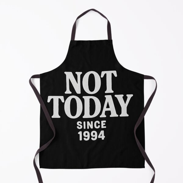 Item preview, Not Today Since 1994 designed and sold by designbykev.