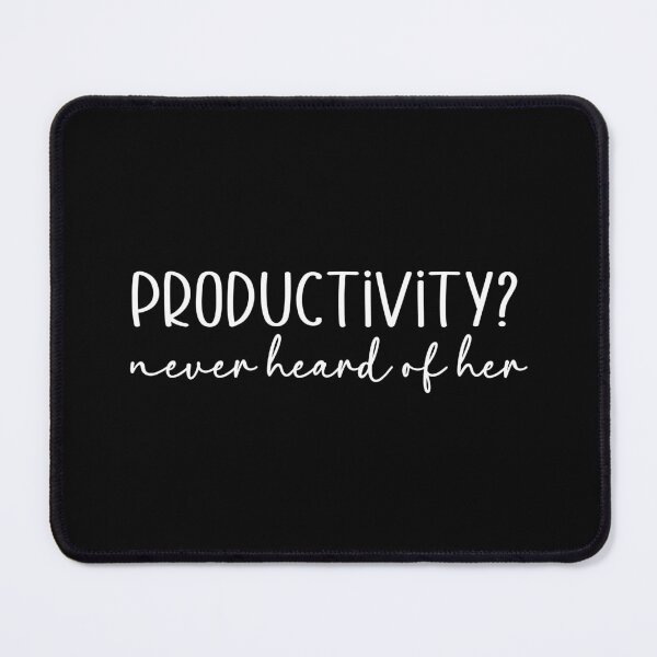 Item preview, Productivity Never Heard of Her designed and sold by theartfulaspie.