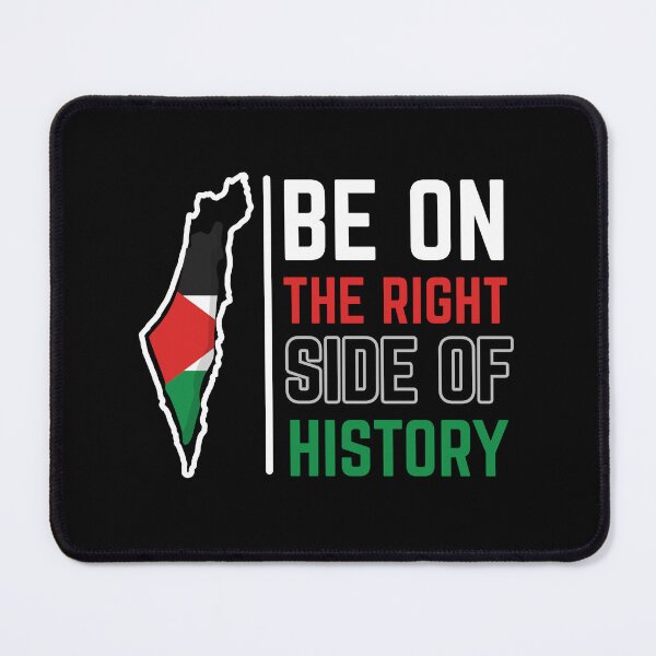 Item preview, Be On The Right Side Of History Palestine designed and sold by INFINITYGUY ⭐⭐⭐⭐⭐.