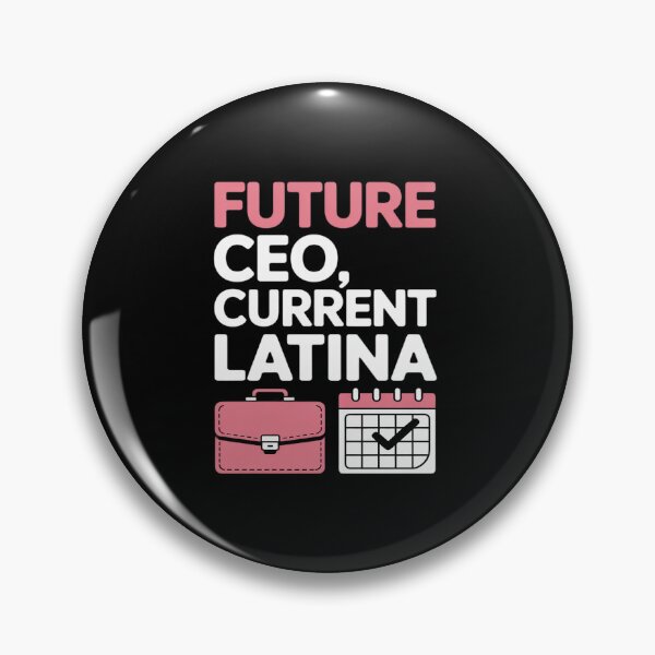 Item preview, Future CEO, Current Latina Empowerment designed and sold by JonBarnes22.