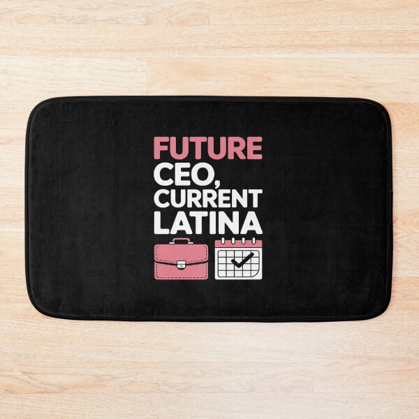 Item preview, Future CEO, Current Latina Empowerment designed and sold by JonBarnes22.