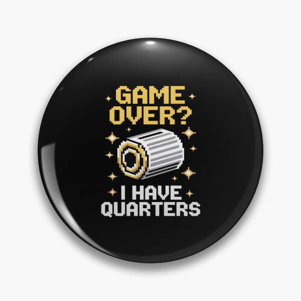 Item preview, Game Over I Have Quarters Arcade LED Graphic designed and sold by JulienAureo.
