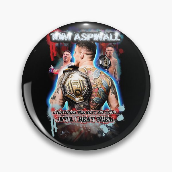 Item preview, Tom Aspinall "Everyone The Next Big Thing Until I Beat Them" designed and sold by JeyVel.