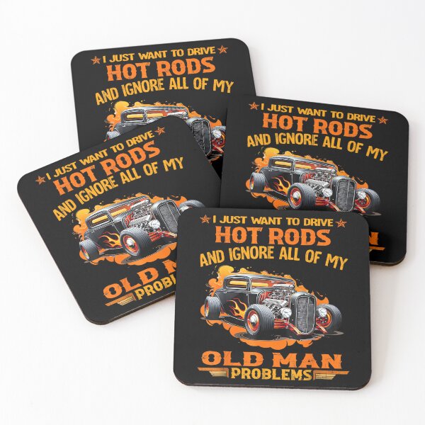 Item preview, I Just Want To Drive Hot Rods And Ignore All Of My Old Man designed and sold by MarkVHulings.