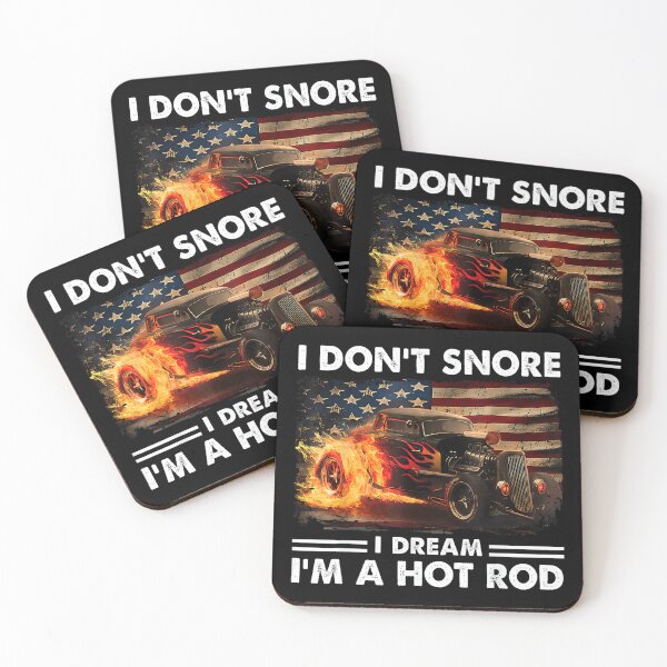 Item preview, I Don't Snore I Dream I'm A Hot Rod designed and sold by MarkVHulings.