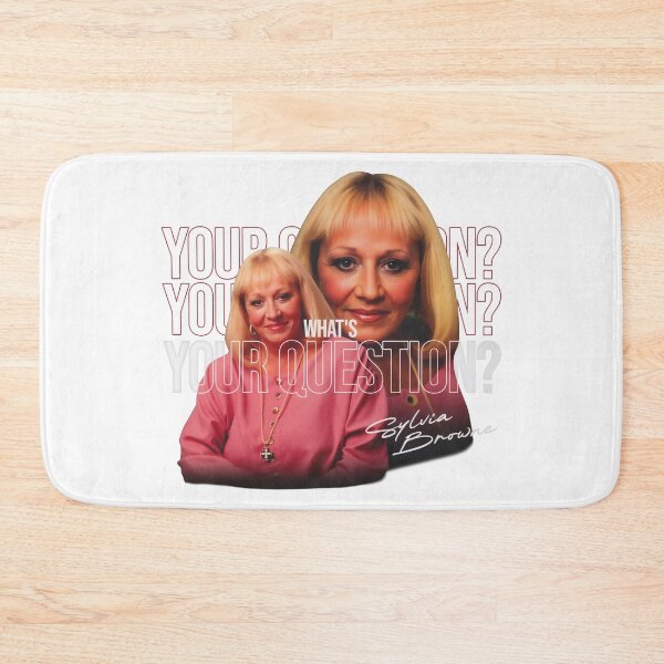 Item preview, Sylvia Browne Honey The Land What's Your Question Meme designed and sold by ytbfrjocelyn.