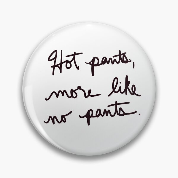 Item preview, Hot Pants, More like No Pants designed and sold by abeink.