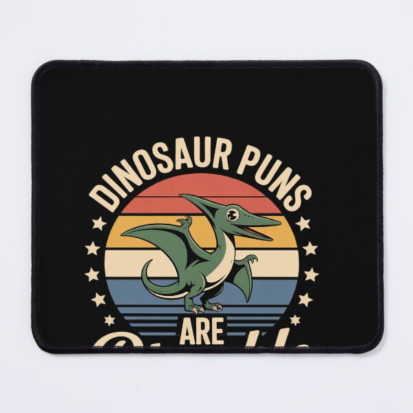 Item preview, Dinosaur Puns Are Pteroble designed and sold by khorbiasieno.