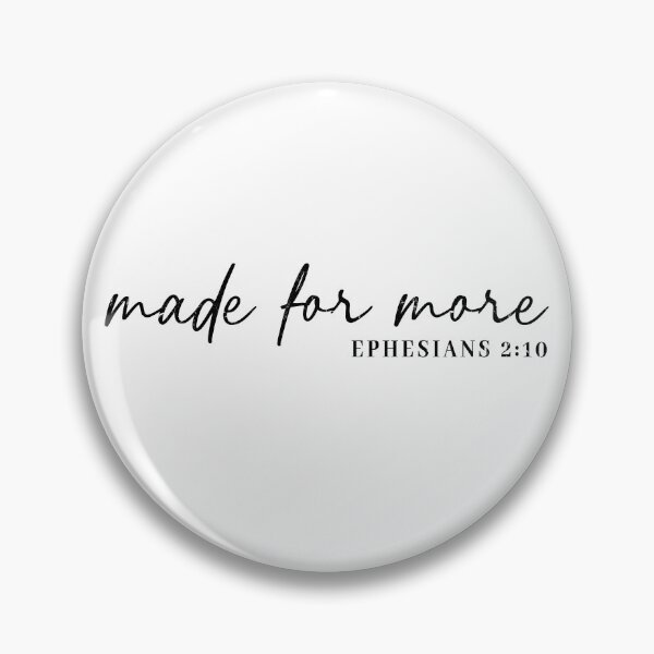 Item preview, Made For More Ephesians 2 10 Foral designed and sold by studionelloe.
