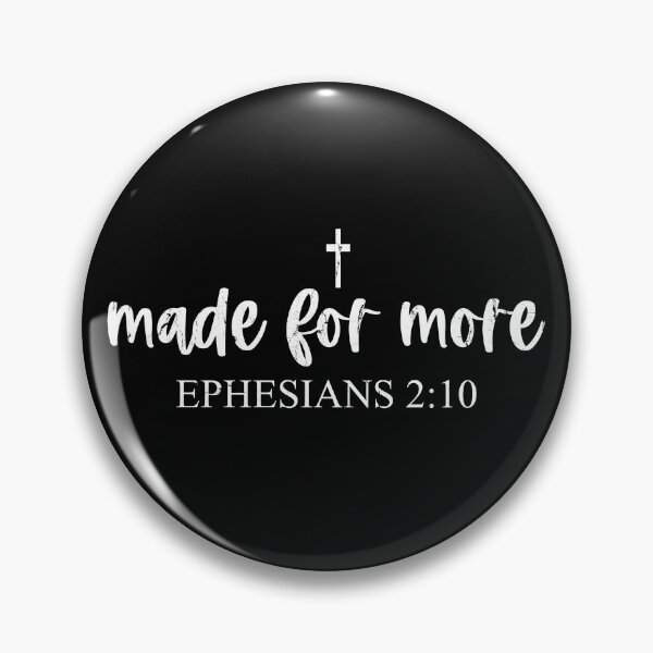 Item preview, Made For More Ephesians 2 10 Foral designed and sold by studionelloe.