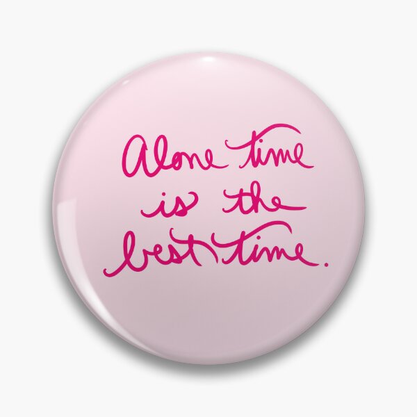 Item preview, Alone Time is the Best Time designed and sold by abeink.