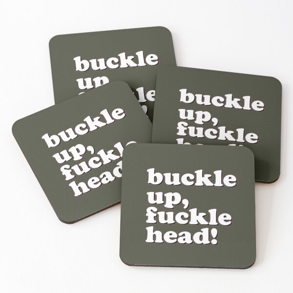 Item preview, Buckle Up Fucklehead designed and sold by JoelCarter7.