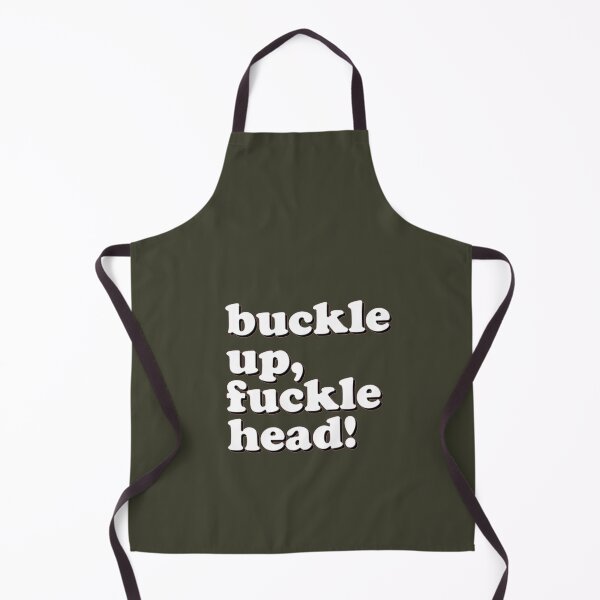 Item preview, Buckle Up Fucklehead designed and sold by JoelCarter7.