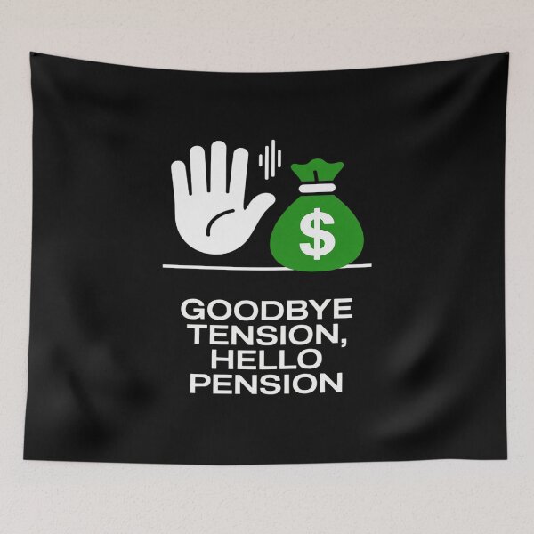 Item preview, Goodbye Tension Hello Pension - Fun Retirement designed and sold by BiellaSar.