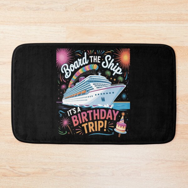 Item preview, Board The Ship It's A Birthday Trip Cruise Birthday Vacation 1 designed and sold by MinaReinger.