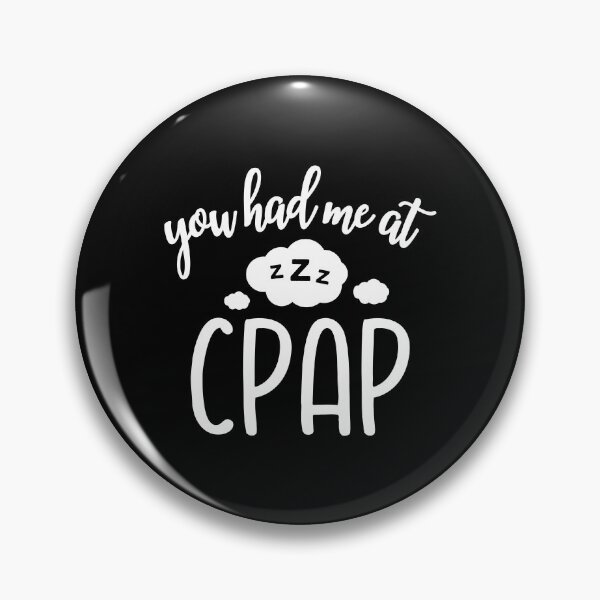 Item preview, YOU HAD ME AT CPAP designed and sold by Mclickster.