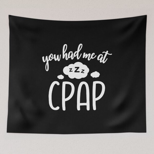 Item preview, YOU HAD ME AT CPAP designed and sold by Mclickster.