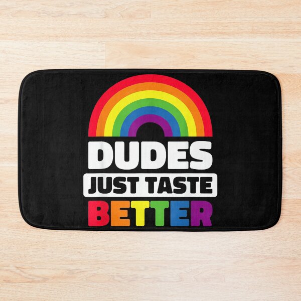Item preview, Dudes Just Taste Better Funny Gay designed and sold by LisaMCasares.