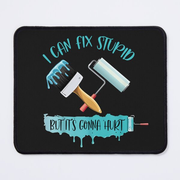 Item preview, Funny Painter Fix Stupid Shirt designed and sold by LarryMBrown.