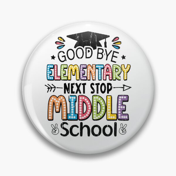 Item preview, Goodbye Elementary Next Stop Middle School designed and sold by eroseaillustrat.