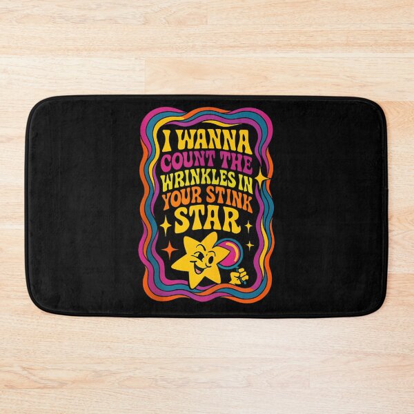 Item preview, I Wanna Count The Wrinkles On Your Stink Star Retro Naughty designed and sold by EzraIBlankenshi.