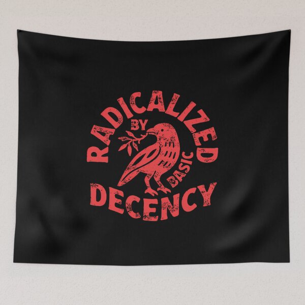 Item preview, Radicalized By Basic Decency  designed and sold by Lottegeorges.