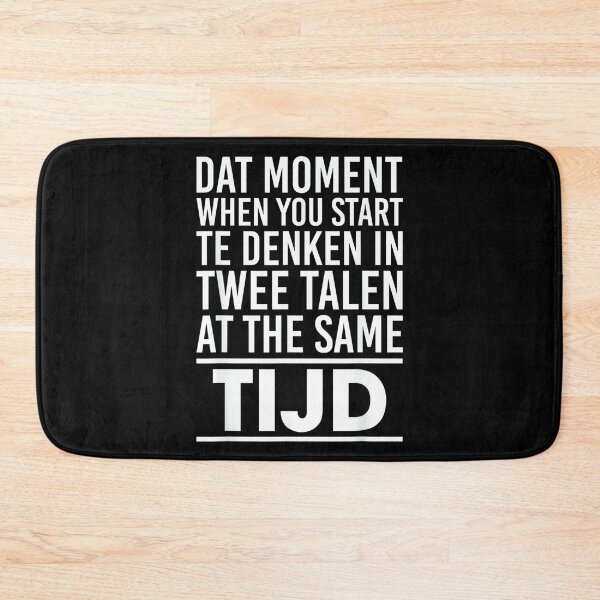 Item preview, Dat Moment When You Start Te Denken In Twee Talen designed and sold by EzraIBlankenshi.