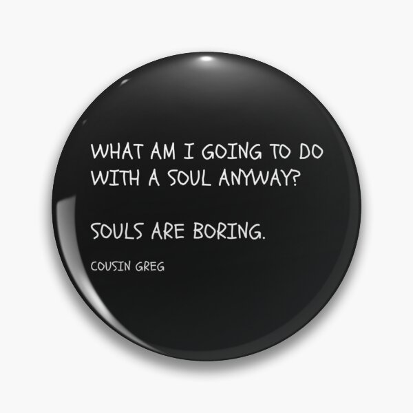 Item preview, Succession HBO Greg Soul Quote designed and sold by LeoSharp.