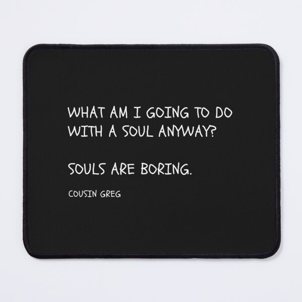 Item preview, Succession HBO Greg Soul Quote designed and sold by LeoSharp.