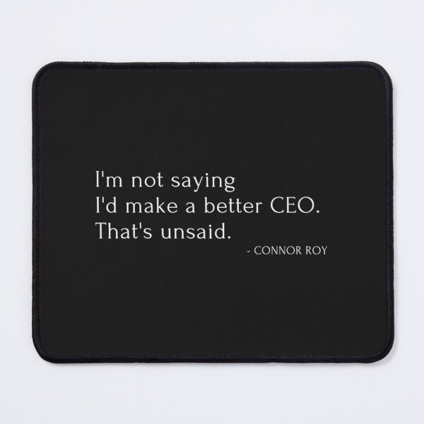 Item preview, Succession HBO Connor Roy Quote designed and sold by LeoSharp.