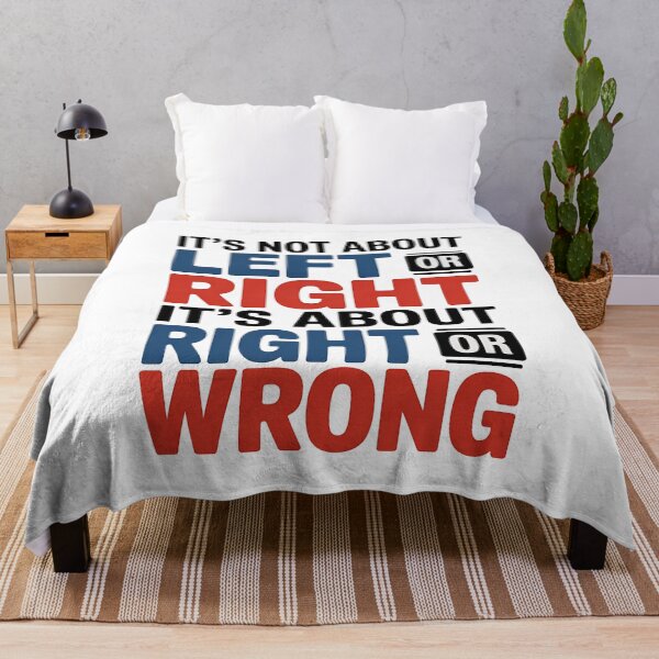 Item preview, It's Not About Left or Right, It's About Right or Wrong - No KINGs designed and sold by BakeryDozen.
