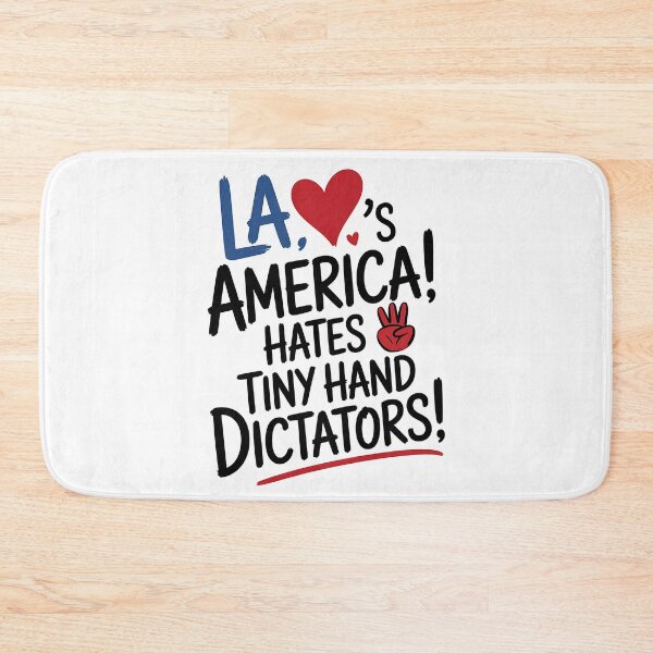 Item preview, Los Angeles - America Hates Tiny Hand Dictators - NO KINGs designed and sold by BakeryDozen.