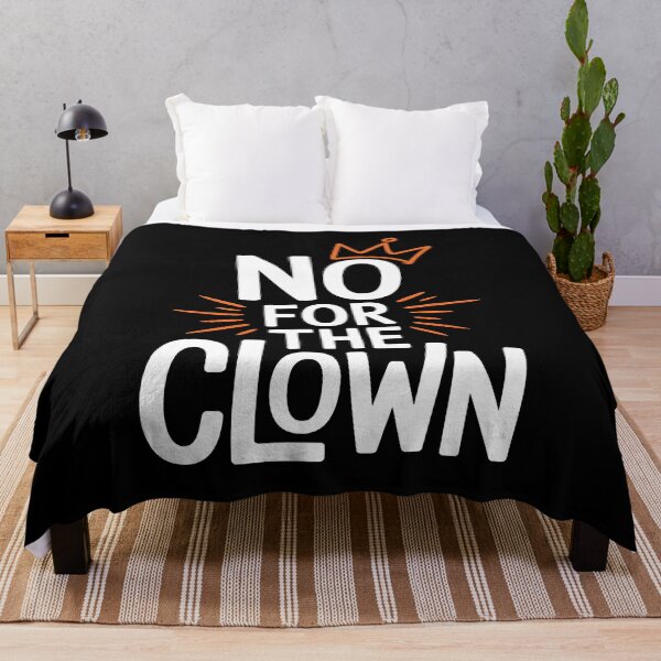 Item preview, No Crown for the Clown - NO KINGs designed and sold by BakeryDozen.
