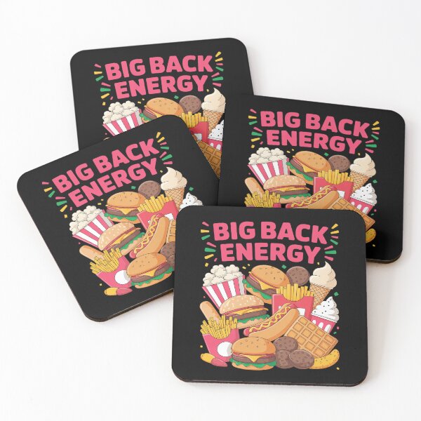 Item preview, Big Back Energy Fast Food Funny Inappropriate Sarcasm Saying designed and sold by AmparoBoyle.