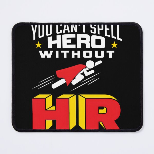 Item preview, You Can’t Spell Hero Without HR designed and sold by KauanSilvaCosta.
