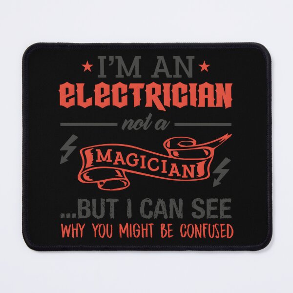Item preview, Electrician Not a Magician designed and sold by KauanSilvaCosta.