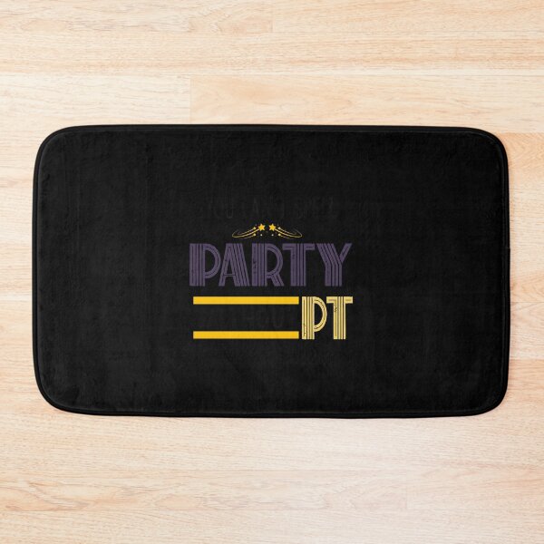 Item preview, You Can’t Spell Party Without PT designed and sold by VictorAlvesDias.