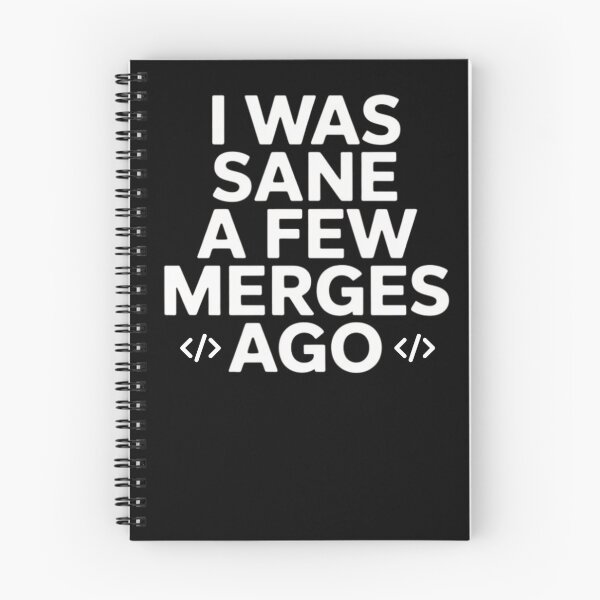 Item preview, I Was Sane A Few Merges Ago Funny Code designed and sold by ManiaGrania.