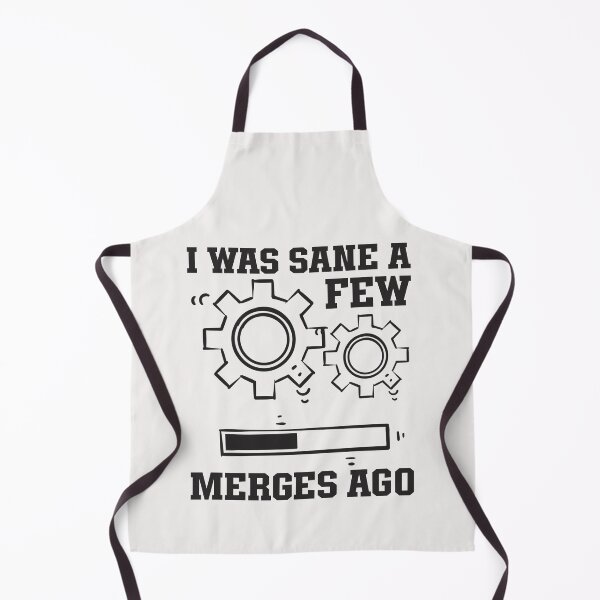 Item preview, I Was Sane A Few Merges Ago Funny Code designed and sold by ManiaGrania.