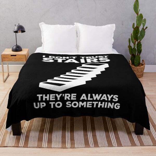 Item preview, I Don't Trust Stairs, They're Always Up To Something designed and sold by kalyaidriza.