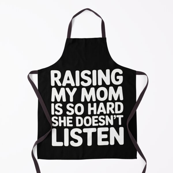 Item preview, Raising My Mom is So Hard She Doesn't Listen designed and sold by ManiaGrania.