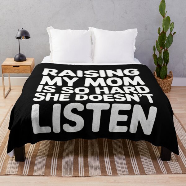 Item preview, Raising My Mom is So Hard She Doesn't Listen designed and sold by ManiaGrania.