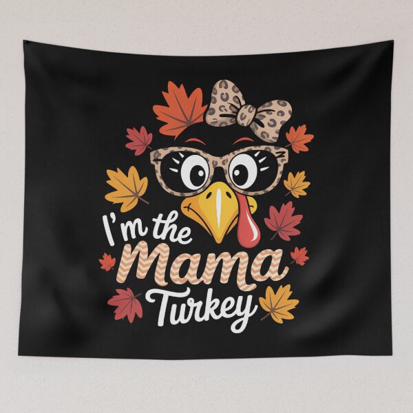 Item preview, I'm the Mama Turkey Family Thanksgiving designed and sold by Bandikonsalez.