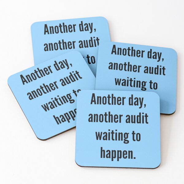 Item preview, Another day another audit waiting to happen designed and sold by Creations by lyne.