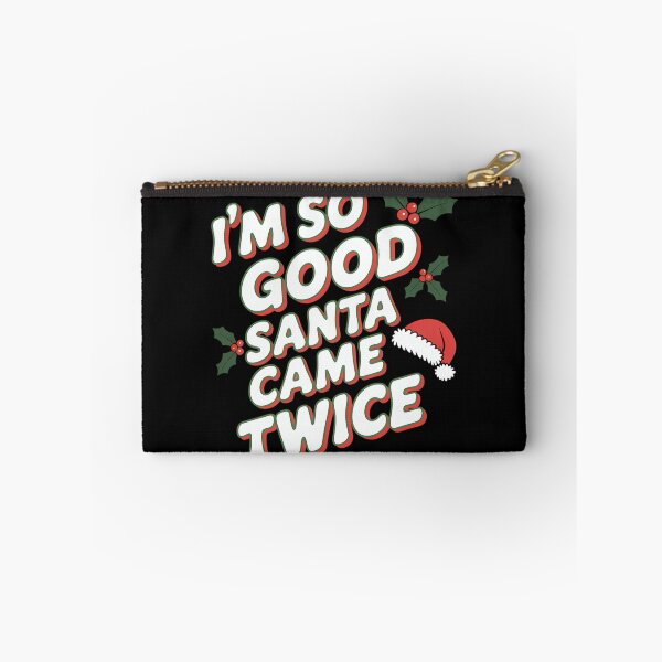 Item preview, I'm So Good Santa Came Twice Funny Merry Christmas designed and sold by Bandikonsalez.