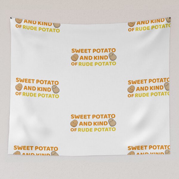 Item preview, Sweet Potato And Kind Of Rude Potato | Rude Potato | Funny Meme Design for Lazy or Grumpy People designed and sold by luckyhue.